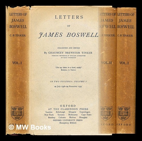 Item #297592 Letters of James Boswell / collected and edited by Chauncey Brewster Tinker - complete in two volumes. James Boswell.