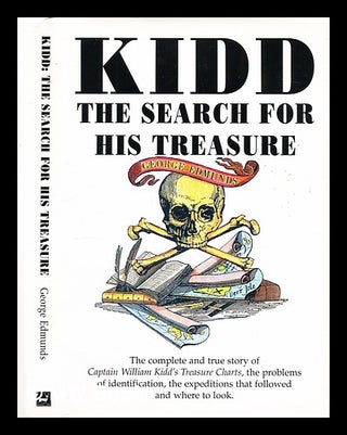 Item #297602 Kidd : the search for his treasure. George Edmunds, 1941
