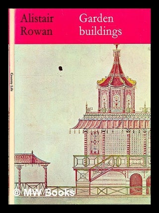 Item #298380 Garden buildings. Alistair Rowan