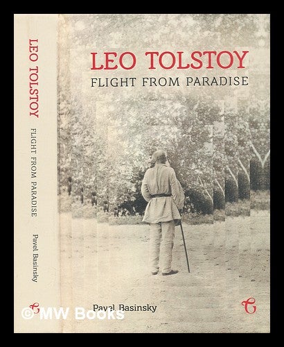 Item #298485 Leo Tolstoy - flight from paradise. Pavel. Davis Basinski, Huw.