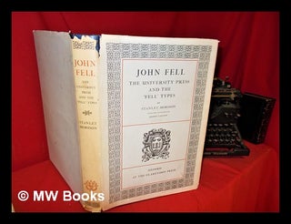 Item #298775 John Fell, the University Press and the 'Fell' types ... : by Stanley Morison, with...