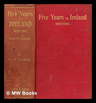 Item #298835 Five years in Ireland, 1895-1900. Michael J. F. McCarthy, Michael John Fitzgerald