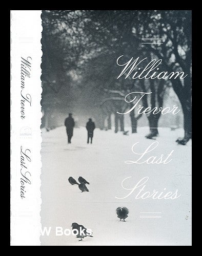 Item #298992 Last stories. William Trevor.