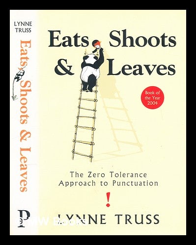 Item #299016 Eats, shoots & leaves : the zero tolerance approach to punctuation. Lynne Truss.
