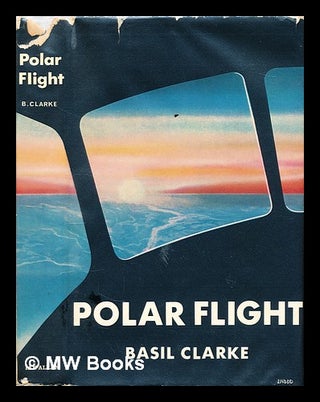 Item #299110 Polar flight. Basil Clarke, 1907