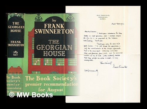 Item #299132 The Georgian house : a tale in four parts / by Frank Swinnerton. Frank Swinnerton.