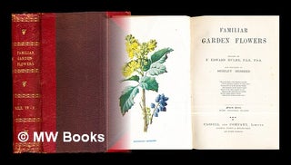 Item #299304 Familiar garden flowers. / Figured by F. Edward Hulme ... and described by Shirley...