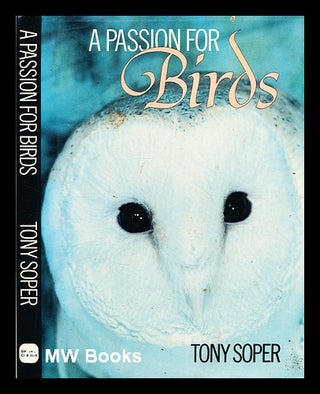 Item #299348 A Passion for birds : dedicated to the Royal Society for the Protection of Birds on...