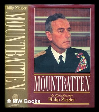 Item #299481 Mountbatten : the official biography. Philip Ziegler