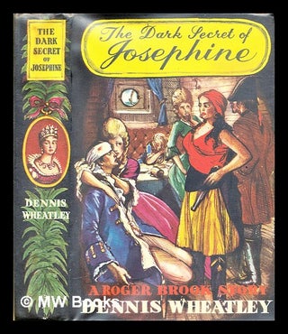Item #299522 The dark secret of Josephine. Dennis Wheatley