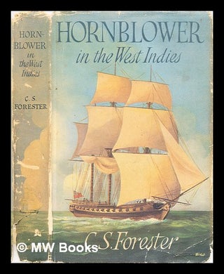 Item #299701 Hornblower in the West Indies. C. S. Forester, Cecil Scott