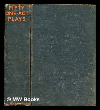 Item #299725 Fifty one-act plays / edited by Constance M. Martin. Leonid Andreyev