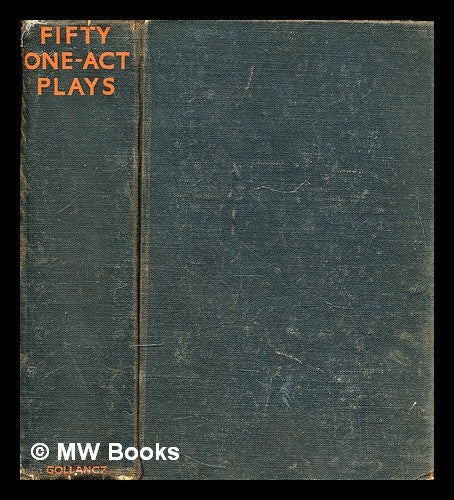 Item #299725 Fifty one-act plays / edited by Constance M. Martin. Leonid Andreyev.