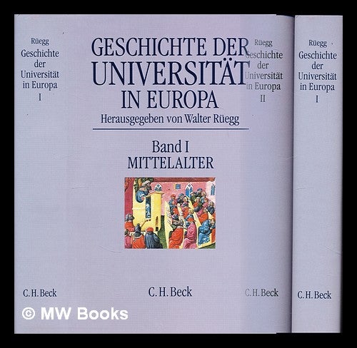 Item #299859 Geschichte der Universität in Europa / herausgegeben von Walter Rüegg - complete in 2 volumes. Walter Rüegg.