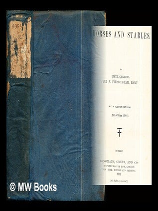 Item #300067 Horses and stables / by Sir F. Fitzwygram: with illustrations: fifth edition (1903):...