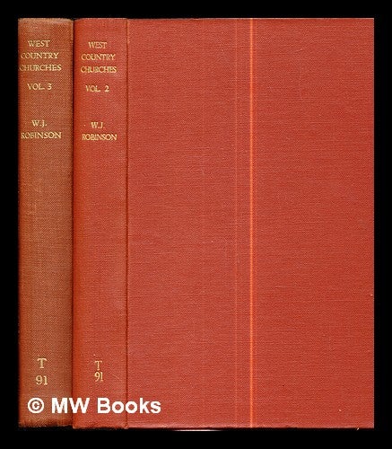 Item #300071 West country churches: vols. II & III. William James Robinson.