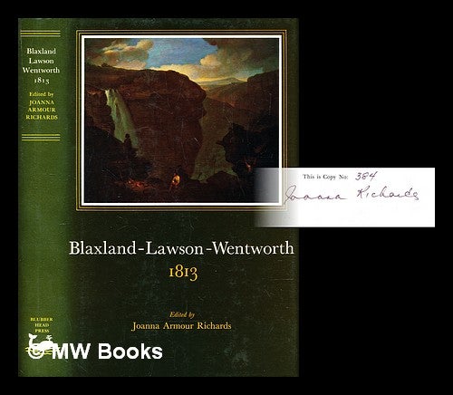Item #300169 Blaxland-Lawson-Wentworth 1813. Joanna Armour Richards.