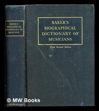 Item #300171 Baker's biographical dictionary of musicians. Theodore Baker