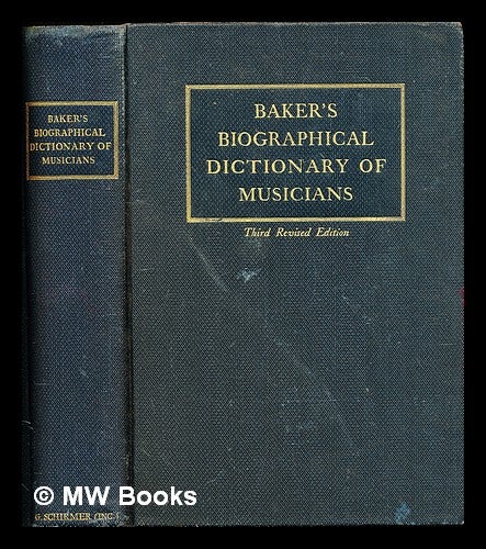 Item #300171 Baker's biographical dictionary of musicians. Theodore Baker.