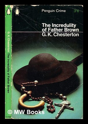 Item #300293 The incredulity of Father Brown. G. K. Chesterton, Gilbert Keith