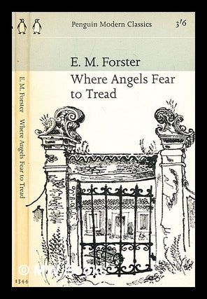 Item #300300 Where angels fear to tread. E. M. Forster, Edward Morgan