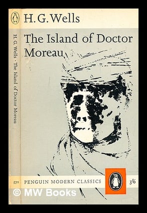 Item #300304 The island of Doctor Moreau. H. G. Wells, Herbert George