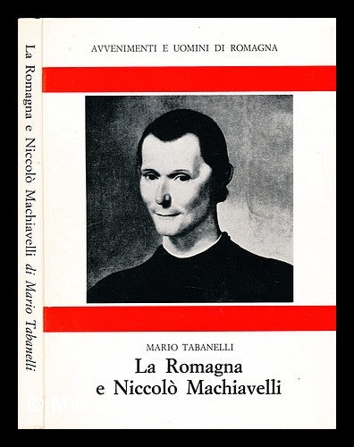 Item #300322 La Romagna e Niccolò Machiavelli. Mario Tabanelli.