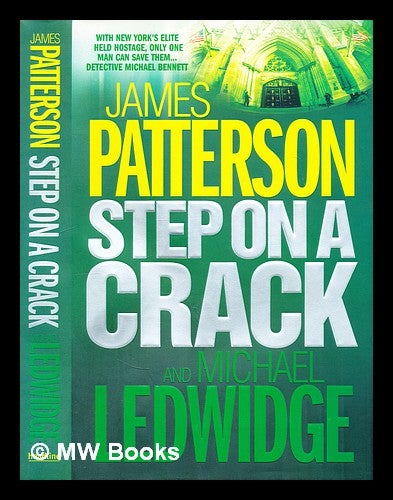 Item #300436 Step on a crack. James Patterson, 1947-.