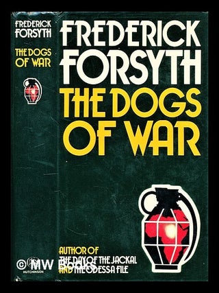 Item #300443 The dogs of war. Frederick Forsyth