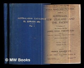 Item #300468 Catalogue of books, maps and pictures : relating to Australia, New Zealand and the...