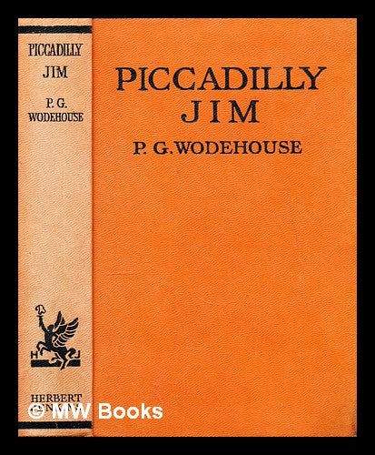 Item #300477 Piccadilly Jim. P. G. Wodehouse, Pelham Grenville.