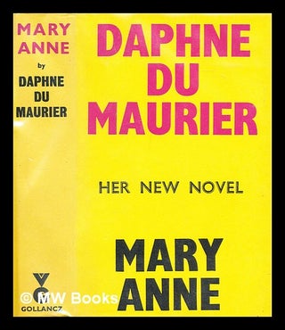 Item #300564 Mary Anne : a novel. Daphne Du Maurier