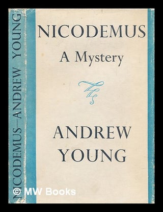 Item #300577 Nicodemus : a mystery / by Andrew Young; with incidental music by Imogen Holst....