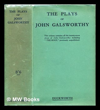 Item #300614 The plays of John Galsworthy. John Galsworthy