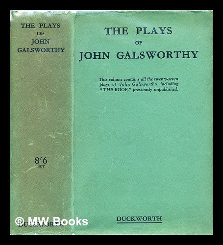 Item #300614 The plays of John Galsworthy. John Galsworthy.