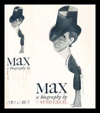 Item #300674 Max : a biography. David Cecil