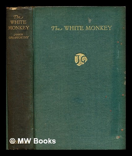 Item #300696 The white monkey. John Galsworthy.
