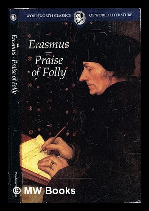 Item #300793 Praise of folly / Desiderius Erasmus ; translated by Hoyt Hopewell Hudson with an...