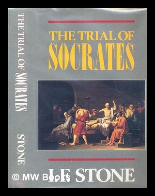 Item #300810 The trial of Socrates. I. F. Stone, Isidor Feinstein