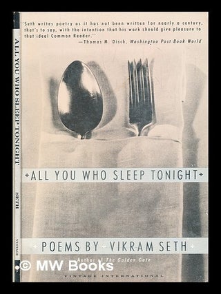 Item #300834 All you who sleep tonight : poems. Vikram Seth