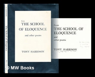 Item #300856 From the school of eloquence : and other poems. Tony Harrison