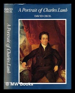 Item #300930 A portrait of Charles Lamb. David Cecil