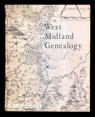 Item #301145 West Midland Genealogy: a survey of the local genealogical material available in the...