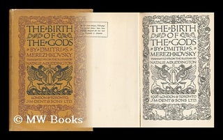 Item #30120 The Birth of the Gods, by Dmitri S. Merezhkovsky; Translated from the Russian by...