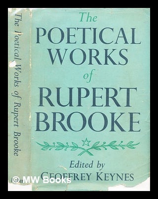 Item #301353 The poetical works of Rupert Brooke / edited by Geoffrey Keynes. Rupert Brooke