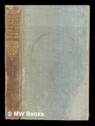 Item #301384 The diary of Samuel Pepys / with notes by Lord Braybrooke: volume II (only). Samuel...