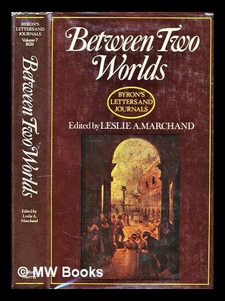 Item #301388 Byron’s letters and journals : the complete and unexpurgated text of all the...