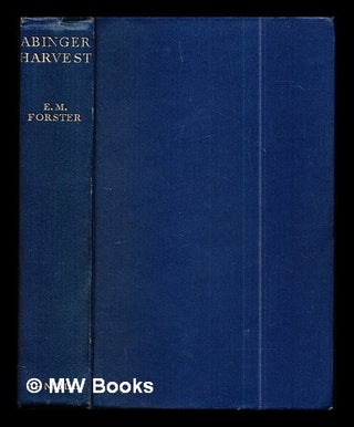 Item #301466 Abinger harvest / by E.M. Forster. Edward Morgan Forster