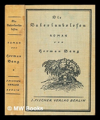 Item #301621 Die Vaterlandslosen Roman. Herman Bang