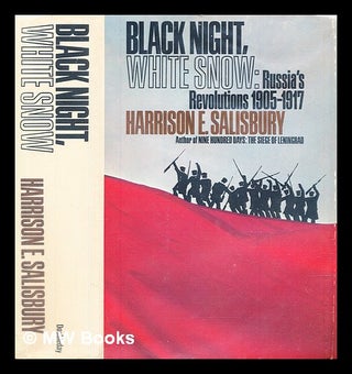 Item #302027 Black night, white snow : Russia's revolutions, 1905-1917. Harrison E. Salisbury,...